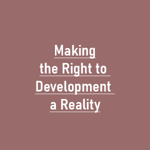Making the Right to Development a Reality